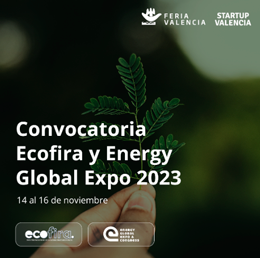 Lee más sobre el artículo Ecofira y Global Energy Expo abren sus puertas a Startups para mostrar sus proyectos más innovadores
